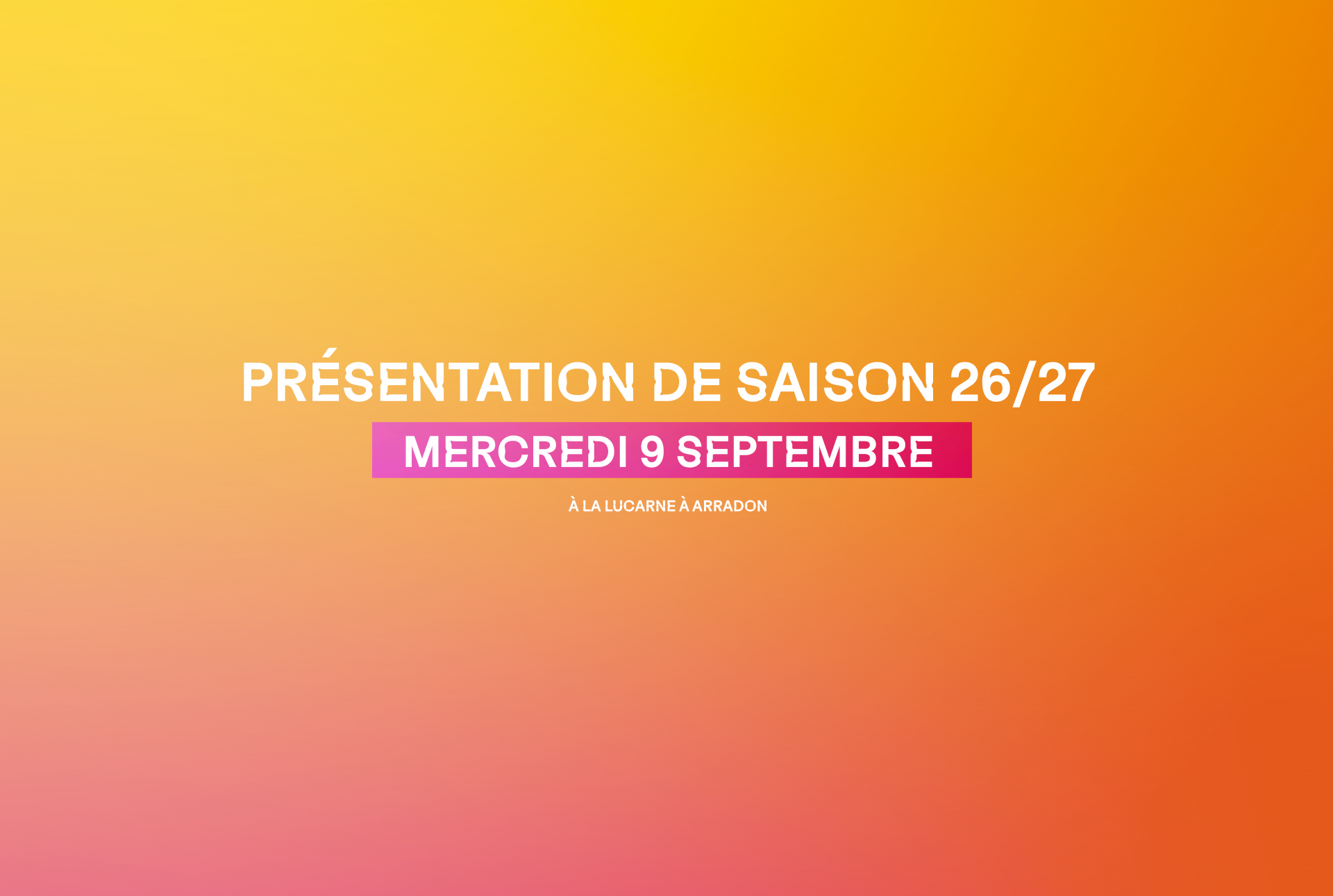 PRÉSENTATION DE SAISON 26/27