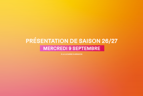 PRÉSENTATION DE SAISON 26/27